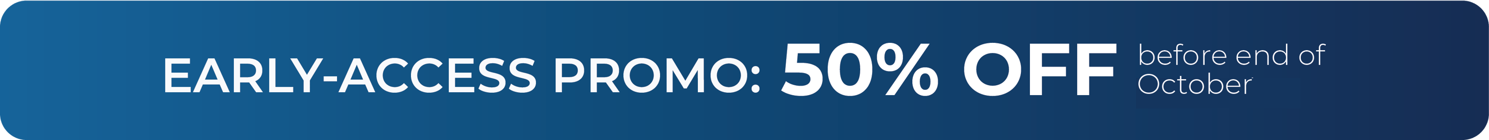 Promo EARLY-ACCESS October@500x